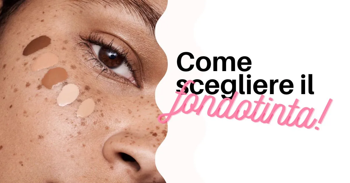 come-scegliere-il-fondotinta-profumerie-vaccari